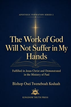 The Work of God Will Not Suffer in my Hand - Apostolic Formation Series, #2