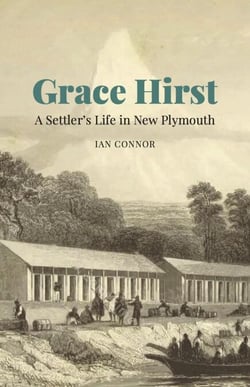 Grace Hirst: A Settler's Life in New Plymouth