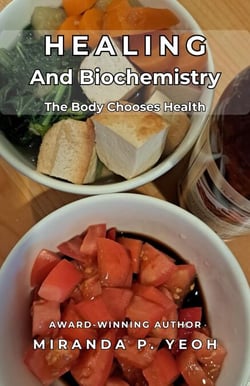 Healing And Biochemistry: The Body Chooses Health