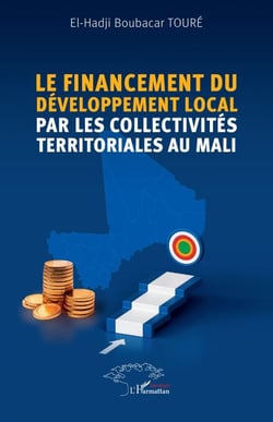 Le financement du développement local par les collectivités territoriales au  Mali