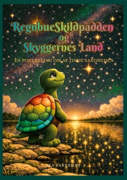 RegnbueSkildpadden og Skyggernes Land - En fortælling om at finde sandheden