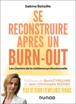 Se reconstruire après un burn-out - 4e éd. - Les chemins de la résilience professionnelle