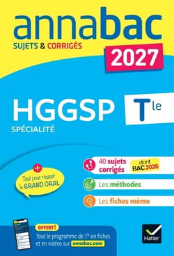 Annales du bac 2027 - Annabac HGGSP Tle générale (spécialité) - sujets corrigés &amp; méthodes de l'épreuve d'HGGSP