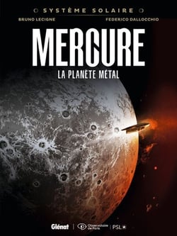 Système Solaire - Tome 07 - Mercure - Mercure, la planète métal
