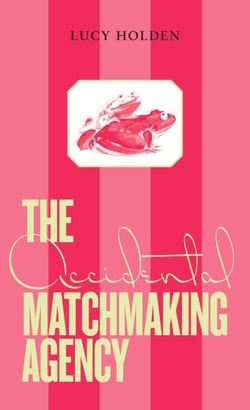 The Accidental Matchmaking Agency