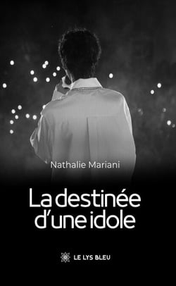 La destinée d’une idole