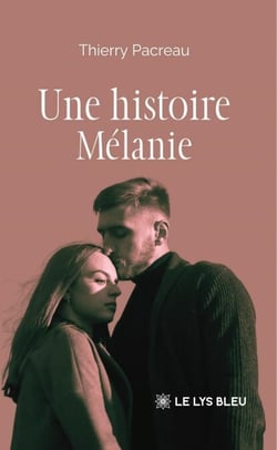 Une histoire - Mélanie
