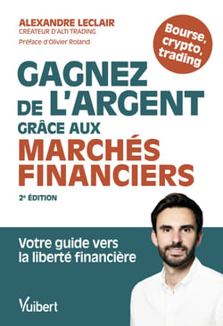 Gagnez de l'argent grâce aux marchés financiers - Votre guide vers la liberté financière