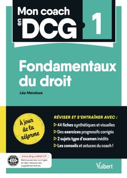 Mon coach en DCG 1 : Introduction au droit - Réforme 2026 - Tout pour préparer efficacement le DCG: fiches de révision, entraînement intensif et corrigés