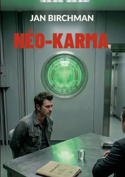 Néo-Karma - Techno-thriller d'anticipation