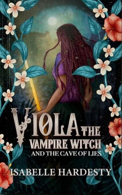 VIOLA THE VAMPIRE WITCH  Cave of Lies - VIOLA THE VAMPIRE WITCH, #2