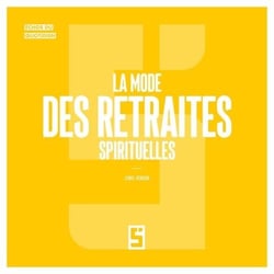 La mode des retraites spirituelles