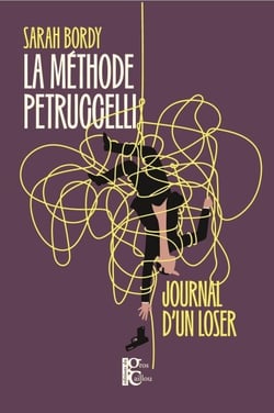 La méthode Petruccelli - Journal d'un loser