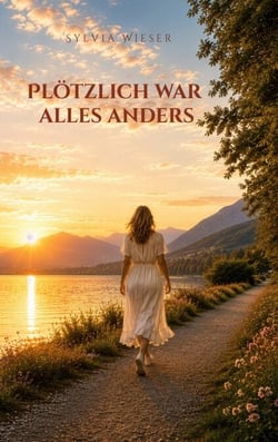 Plötzlich war alles anders
