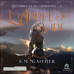 L'Appel du Vide: D ombres et de Couronnes 3 - D'ombres et de Couronnes 3