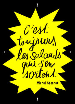 C'est toujours les salauds qui s'en sortent - Roman noir