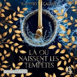 Là où naissent les tempêtes