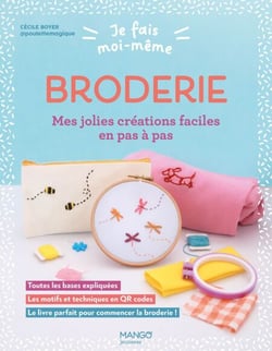 Je fais moi-même : Broderie - Créations faciles en pas à pas