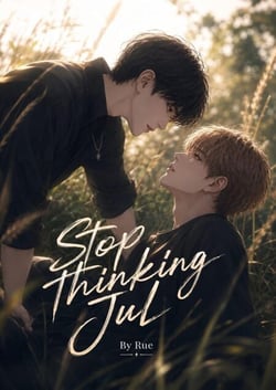 Stop Thinking Jul - Stop Thinking Jul, #1