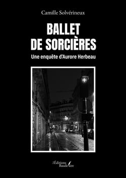 Ballet de Sorcières - Une enquête d’Aurore Herbeau