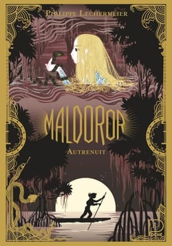Maldoror (Tome 3) - Autrenuit