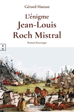 L’énigme Jean-Louis Roch Mistral