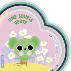 Mes comptines chéries- Une souris verte