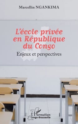 L'école privée en République du Congo - Enjeux et perspectives