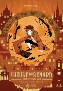 Les Mystères de Mika - Tome 5 - L'Heure du Renard