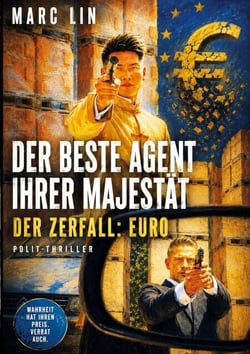 Der beste Agent Ihrer Majestät - Der Zerfall: Euro