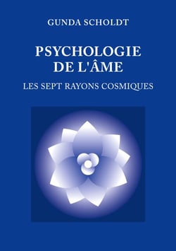 Psychologie de l'Âme - Les Sept Rayons Cosmiques