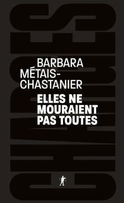 Elles ne mouraient pas toutes