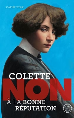 Colette : “Non à la bonne réputation”
