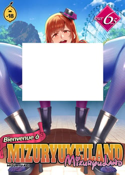 Bienvenue à MIZURYUKEILAND - Tome 6.5 Jour 6.5