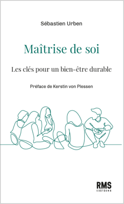 Maîtrise de soi - Les clés pour un bien-être durable