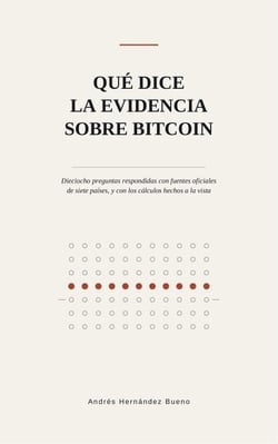 Qué dice la evidencia sobre Bitcoin