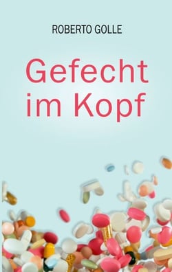Gefecht im Kopf - Ein Ex-Soldat über Depression, Sucht und den Weg zurück