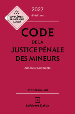 Code de la justice pénale des mineurs 2027 6ed - Annoté et commenté