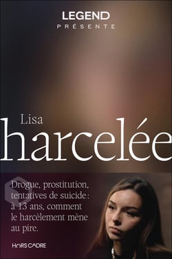 Legend présente : Harcelée