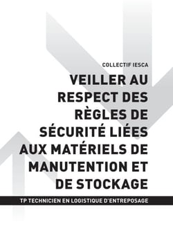TP TECHNICIEN EN LOGISTIQUE D'ENTREPOSAGE - AT1 Veiller au respect des règles de sécurité liées aux matériels de manutention et de stockage