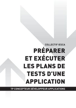 TP CONCEPTEUR DÉVELOPPEUR D'APPLICATIONS - AT3 Préparer et exécuter les plans de tests d'une application