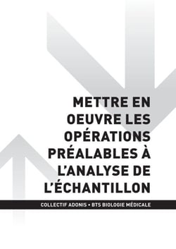 BTS BM - Mettre en oeuvre les opérations préalables à l'analyse de l'échantillon