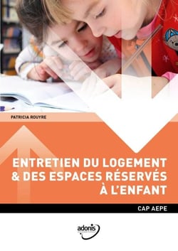 CAP AEPE - Entretien du logement et des espaces réservés à l'enfant