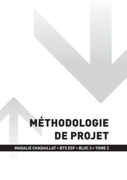 BTS ESF - BLOC 3 - Méthodologie de projet Tome 2 - 2e année