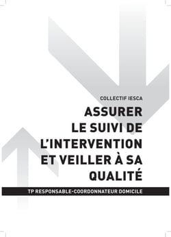 TP RESPONSABLE-COORDONNATEUR DOMICILE - AT1 Assurer le suivi de l'intervention et veiller à sa qualité