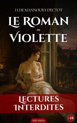Le Roman de Violette - Le classique clandestin d’une jeune fille perdue dans le Paris libertin