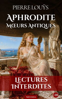 Aphrodite. Mœurs antiques - Amour et désir dans l’Égypte antique