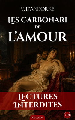 Les Carbonari de l’amour - Désirs interdits dans un château pyrénéen