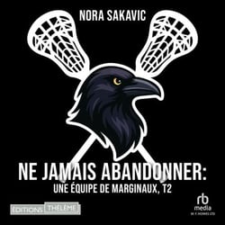 Ne jamais abandonner: Une équipe de marginaux, T2 - Une équipe de marginaux, T2/5