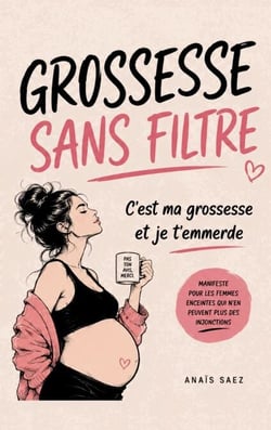 Grossesse sans filtre